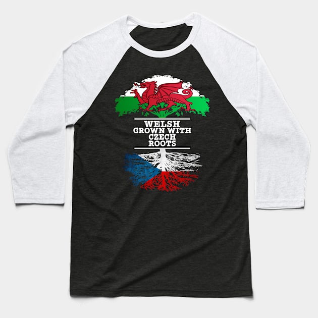 Welsh Grown With Czech Roots - Gift for Czech With Roots From Czech Republic Baseball T-Shirt by Country Flags